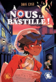 Couverture À nous la Bastille ! Editions Poulpe fictions 2023