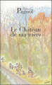 Couverture Souvenirs d'enfance, tome 2 : Le Château de ma mère Editions de Fallois 1975