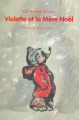 Couverture Violette et la Mère Noël Editions L'École des loisirs (Mouche) 2003