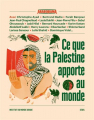 Couverture Ce que la Palestine apporte au monde Editions Seuil 2023