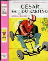 Couverture César, tome 1 : César fait du karting Editions Hachette (Nouvelle bibliothèque rose) 1962