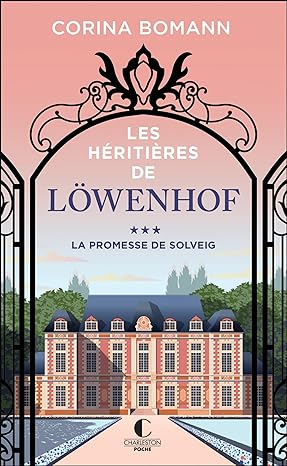 Couverture Les héritières de Löwenhof, tome 3 : La promesse de Solveig