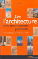 Couverture Lire l'architecture des monuments parisiens Editions Parigramme 2001