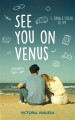 Couverture See you on Venus / Je t'attendrai sur Venus Editions Hachette 2023