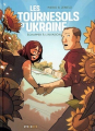 Couverture Les Tournesols d'Ukraine : Échapper à l'invasion Editions Steinkis 2023