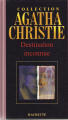 Couverture Destination inconnue Editions Hachette (Agatha Christie) 2004