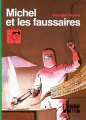Couverture Michel et les faussaires Editions Hachette (Bibliothèque Verte) 1980