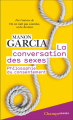 Couverture La conversation des sexes : Philosophie du consentement  Editions Flammarion 2023