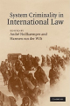 Couverture System Criminality in International Law Editions Cambridge university press 2009