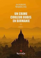 Couverture Un crime couleur rubis en Birmanie Editions Spinelle 2023