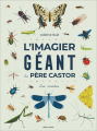 Couverture L'imagier géant du Père Castor : Les insectes Editions Flammarion (Père Castor) 2023