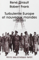 Couverture Turbulente Europe et nouveaux mondes : 1914-194 Editions Payot (Petite bibliothèque - Histoire) 2004