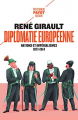 Couverture Diplomatie européenne : Nations et impérialismes : 1871-1914 Editions Payot (Petite bibliothèque - Histoire) 2018