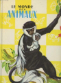 Couverture Le monde des animaux Editions Hachette (Grands albums) 1955