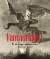 Couverture Fantastique ! L'estampe visionnaire de Goya à Redon Editions Bibliothèque nationale de France (BnF) 2015