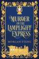 Couverture The Lamplight Murder Mysteries, book 2: Murder on the Lamplight Express Editions Autoédité 2023