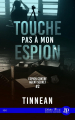 Couverture Espion contre agent secret, tome 2 : Touche pas à mon espion Editions Juno Publishing (Themis) 2017