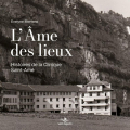 Couverture L'Âme des lieux : Histoire de la Clinique Saint-Amé Editions Saint-Augustin 2022