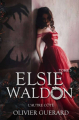 Couverture Elsie Waldon, tome 3 : L'Autre Côté Editions Autoédité 2020