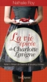 Couverture La vie épicée de Charlotte Lavigne, tome 1 : Piment de cayenne et pouding chômeur Editions Libre Expression 2011