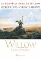 Couverture Chroniques de la Terre d'Ombre, tome 1 : Willow, Lune d'Ombre Editions Arkhanes 2011