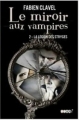 Couverture Le miroir aux vampires, tome 2 : La légion des stryges Editions Baam! 2011