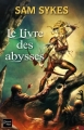 Couverture La Porte des Eons, tome 1 : Le Livre des abysses Editions Fleuve 2011