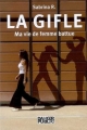 Couverture La Gifle, ma vie de femme battue Editions Danger public (Alter) 2008