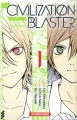 Couverture The civilization blaster, tome 01 Editions Kurokawa 2011