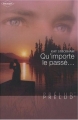 Couverture Qu'importe le passé... Editions Harlequin (Prélud') 2008