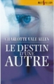 Couverture Le destin d'une autre Editions Harlequin (Best sellers) 2004
