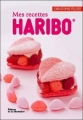 Couverture Mes recettes Haribo Editions de La Martinière 2011