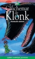 Couverture Le Cauchemar de Klonk Editions Québec Amérique (Bilbo) 1997