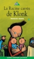 Couverture La Racine carrée de Klonk Editions Québec Amérique (Bilbo) 2002