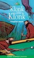 Couverture Klonk contre Klonk Editions Québec Amérique (Bilbo) 2004