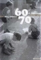 Couverture Nos Années 60/70 à Saumur Editions Cheminements 1999