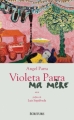 Couverture Violeta Parra ma mère Editions Écriture 2011