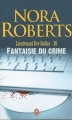 Couverture Lieutenant Eve Dallas, tome 30 : Fantaisie du crime Editions J'ai Lu 2011