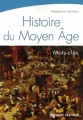 Couverture Histoire du Moyen Âge : Mots-clés Editions Eyrolles (Pratique) 2007