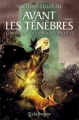 Couverture Chroniques de la mort blanche, tome 1 : Avant les ténèbres Editions L'Archipel (Galapagos) 2011