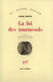 Couverture La foi des tournesols Editions Gallimard  (Du monde entier) 1989