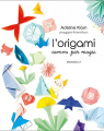 Couverture L'origami comme par magie Editions Marabout 2017