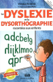 Couverture La dyslexie et la dysorthographie racontée aux enfants Editions de Mortagne (Boîte à outils) 2019