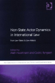 Couverture Non-State Actor Dynamics in International Law: From Law-Takers to Law-Makers Editions Routledge 2010