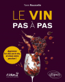 Couverture Le vin pas à pas Editions Ellipses 2023