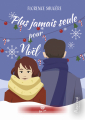 Couverture Plus jamais seule à Noël  Editions Alter Real (Romance) 2023