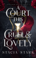 Couverture Kingdom of Lies, book 1: A Court This Cruel & Lovely Editions Autoédité 2023