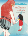 Couverture La moustache de Monette Editions Albin Michel (Jeunesse) 2018