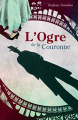 Couverture L\'Ogre de la Couronne Editions Les 400 Coups (Connexion) 2009