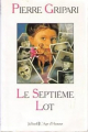Couverture Le Septième Lot Editions Julliard 1986